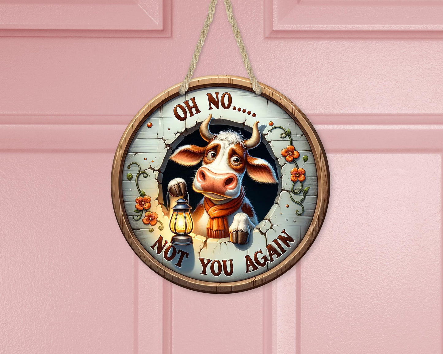 Funny Cow Round Door Sign with Lantern, Oh No Not You Again Quote, Unique Gift for Mom, Quirky Sign, Unique Door Decor, Cow Theme Decor