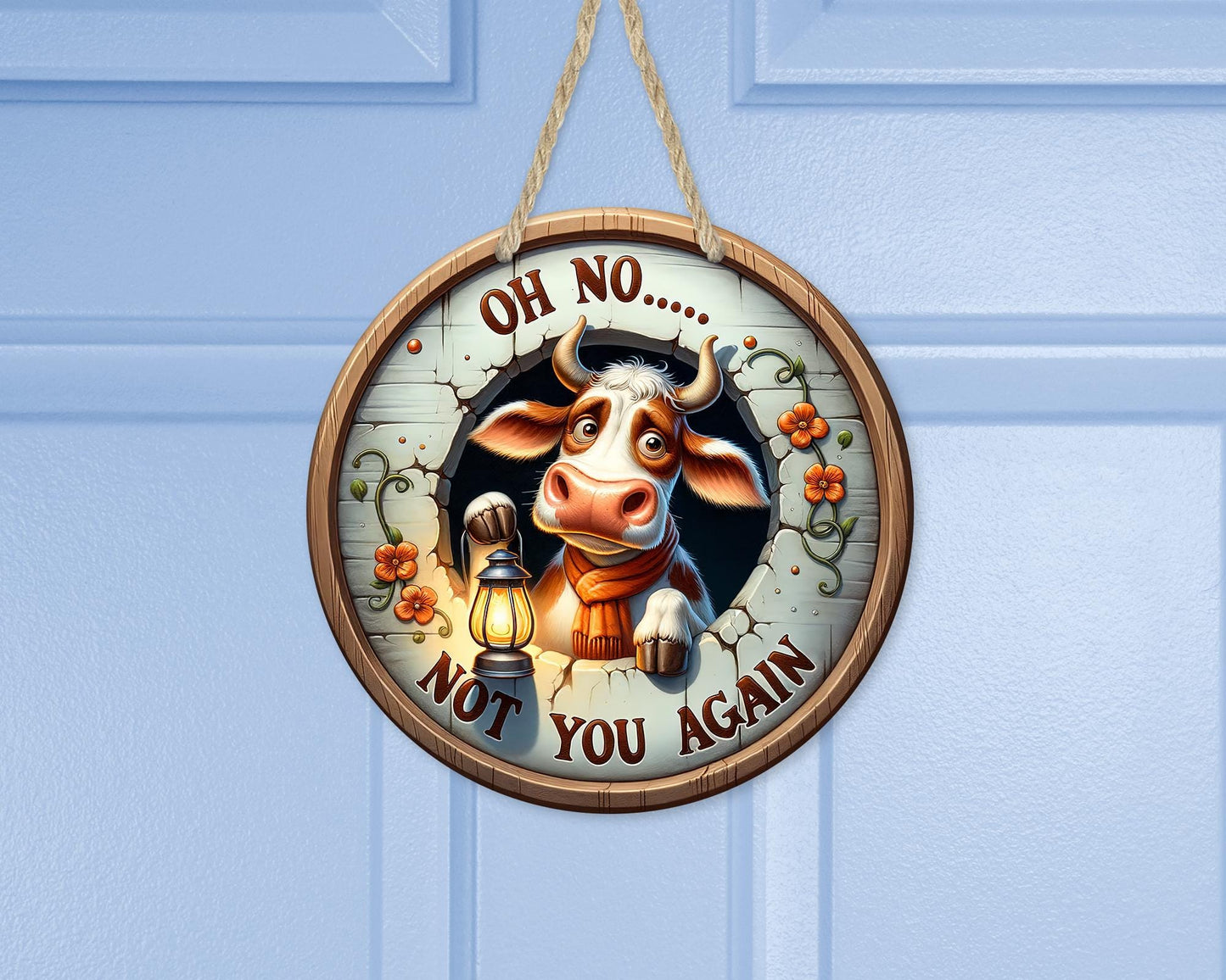Funny Cow Round Door Sign with Lantern, Oh No Not You Again Quote, Unique Gift for Mom, Quirky Sign, Unique Door Decor, Cow Theme Decor