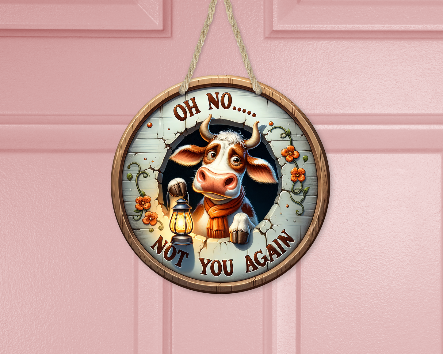 Funny Cow Round Door Sign with Lantern, Oh No Not You Again Quote, Unique Gift for Mom, Quirky Sign, Unique Door Decor, Cow Theme Decor