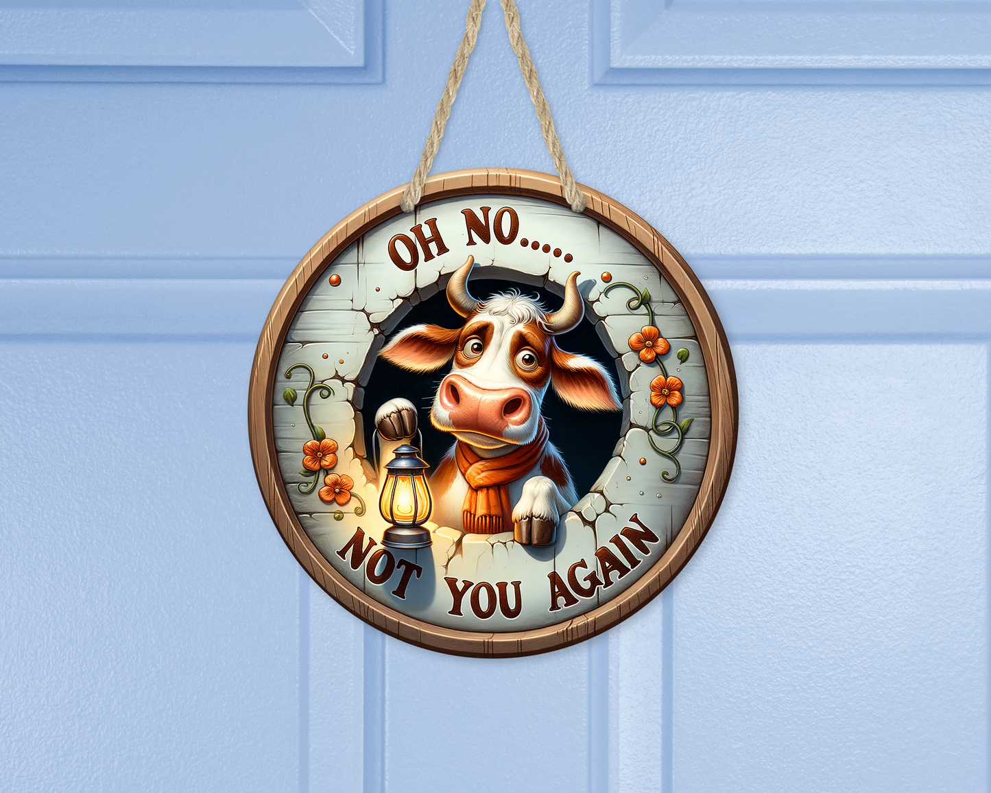 Funny Cow Round Door Sign with Lantern, Oh No Not You Again Quote, Unique Gift for Mom, Quirky Sign, Unique Door Decor, Cow Theme Decor