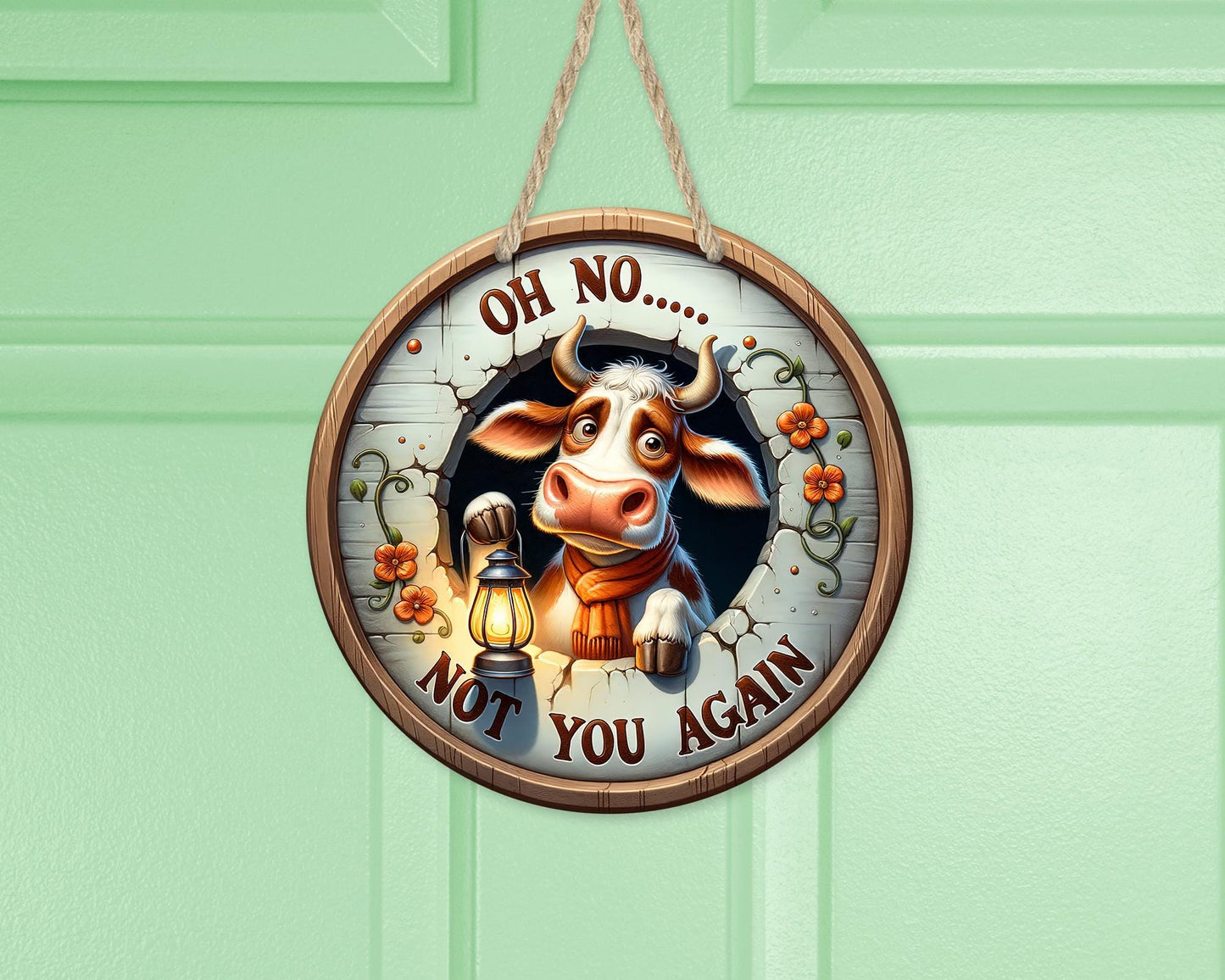 Funny Cow Round Door Sign with Lantern, Oh No Not You Again Quote, Unique Gift for Mom, Quirky Sign, Unique Door Decor, Cow Theme Decor