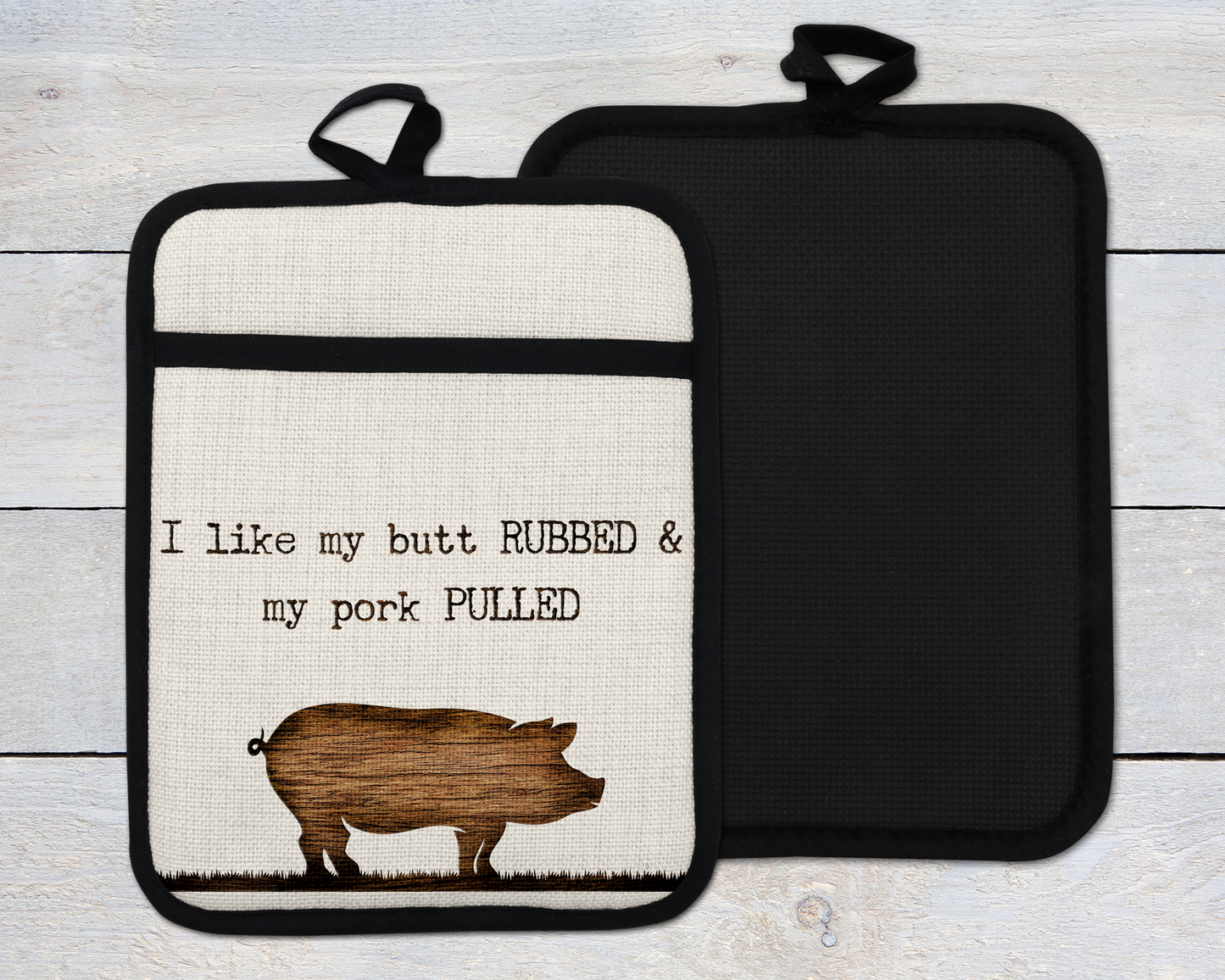 Pig Oven Mitt, Funny BBQ Kitchen Decor, Gift for BBQ Lover, I like my butt rubbed and my pork pulled