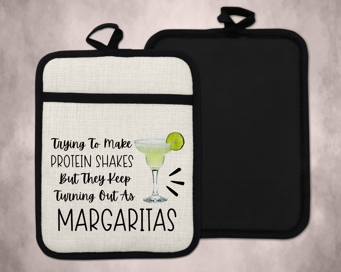 Trying To Make Protein Shakes, Sassy Potholder, Unique Gifts for Sisters, Funny Potholder, Margarita Lover Gift,