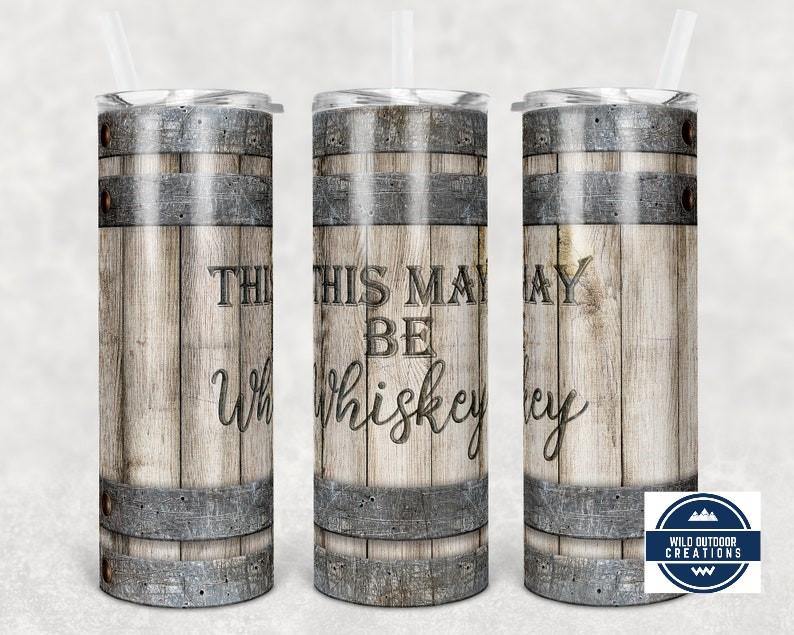 This Is Probably Whiskey Stainless Steel Tumbler
