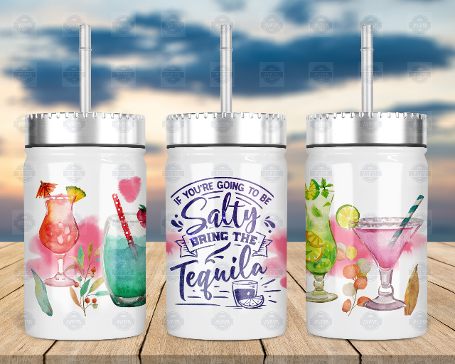 If You're Going To Be Salty Bring The Tequila, Mason Jar Cup With Lid and Straw