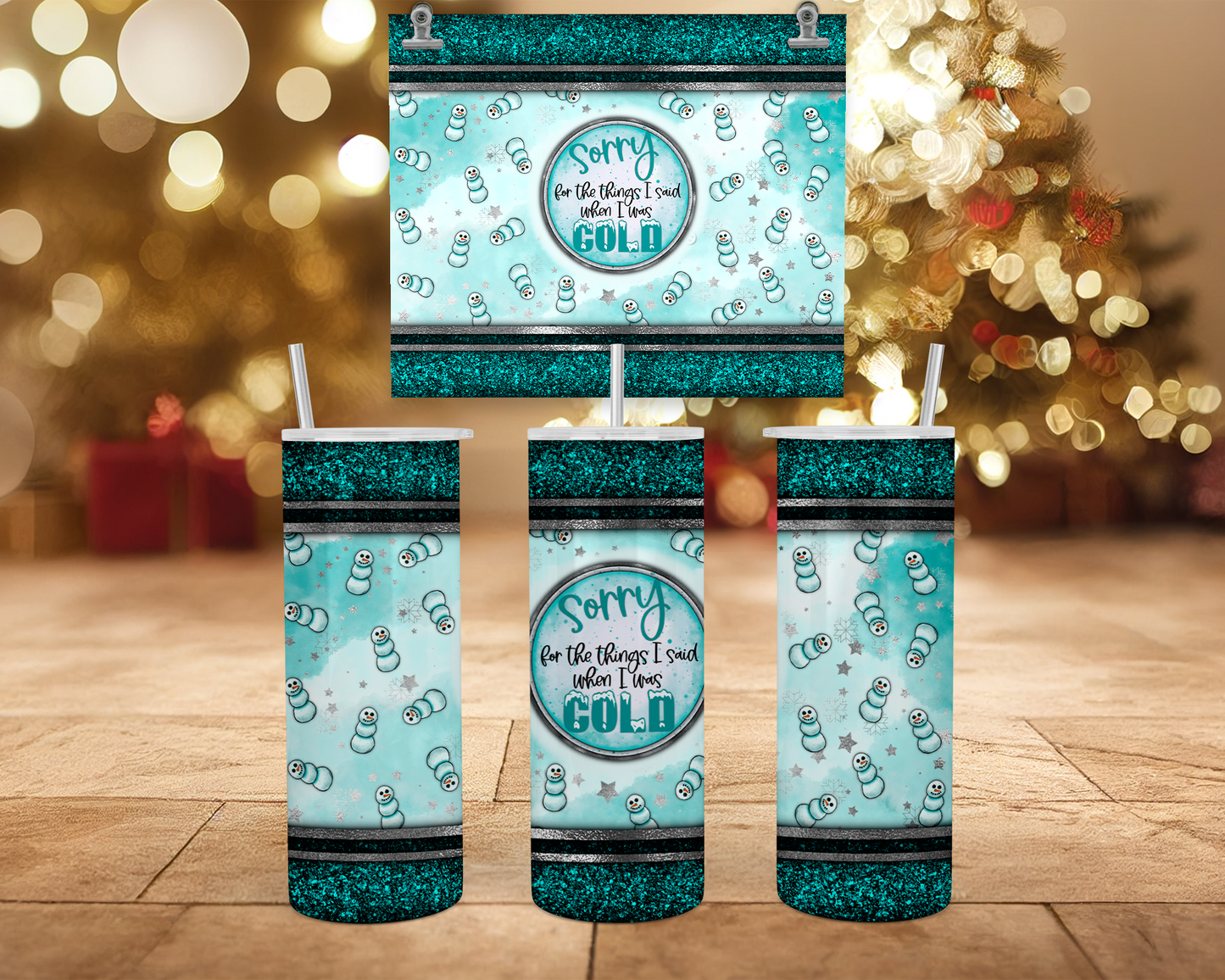 Sorry For The Things I Said When I Was Cold Tumbler with Straw and Lid, Winter Tumbler for Women