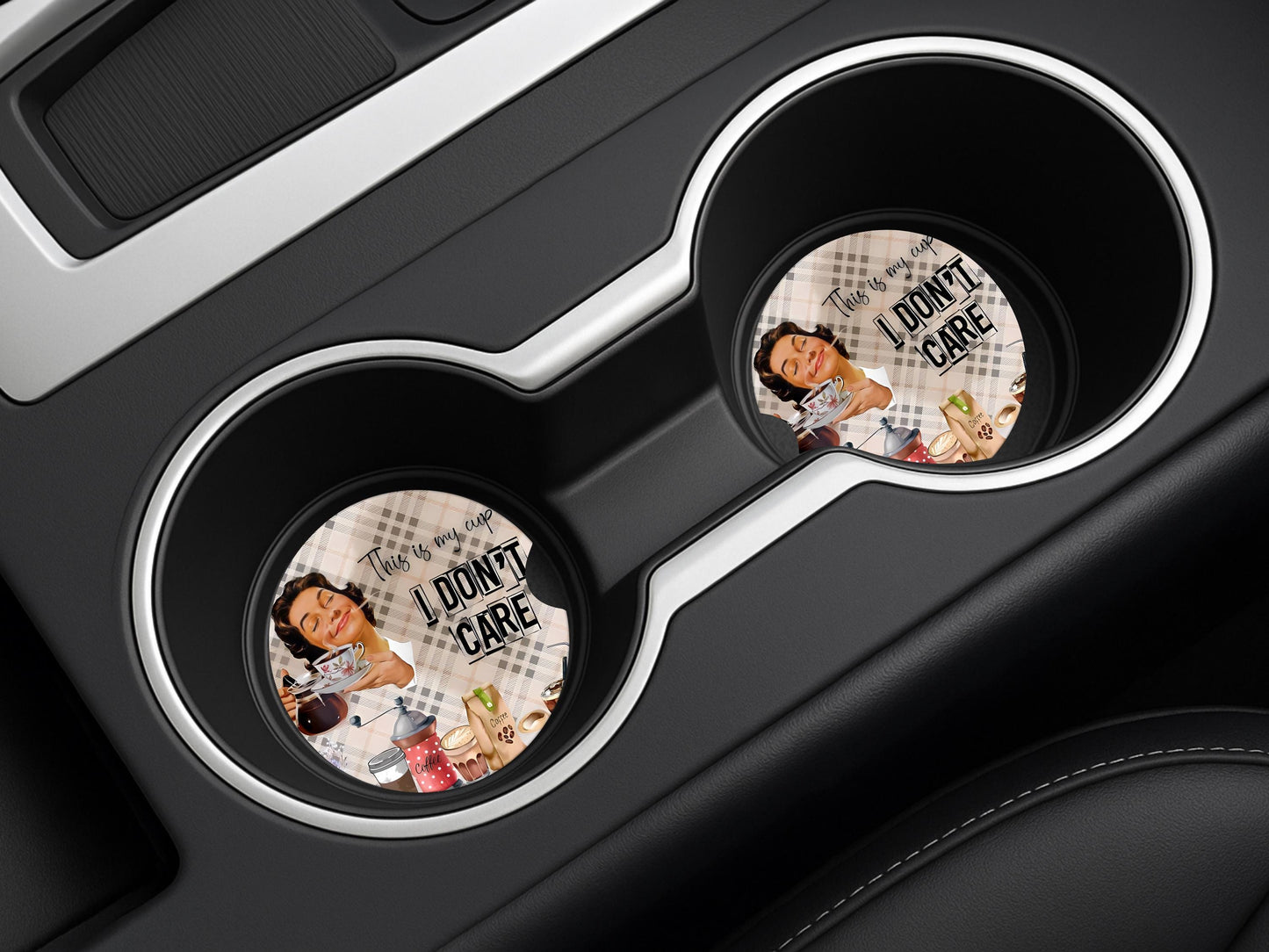 Ceramic Car Coaster, 50's Housewife Design, My Cup I Don't Care, Single or Set of Two