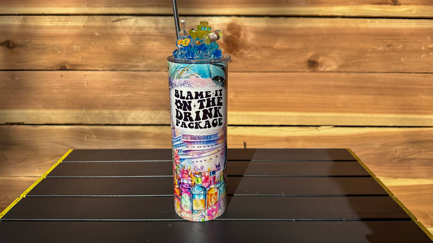 Blame it on the drink package 3d Tumbler, Cruise Tumbler with Straw, Girls Trip Cup, Gift for her, Bachelorette Party Favor, Cup Topper