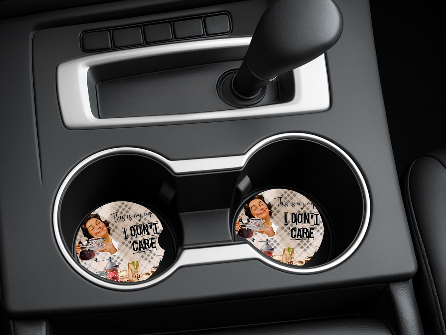 Ceramic Car Coaster, 50's Housewife Design, My Cup I Don't Care, Single or Set of Two