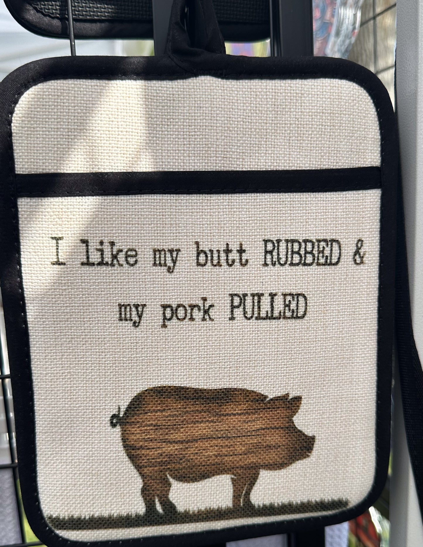 Pig Oven Mitt, Funny BBQ Kitchen Decor, Gift for BBQ Lover, I like my butt rubbed and my pork pulled