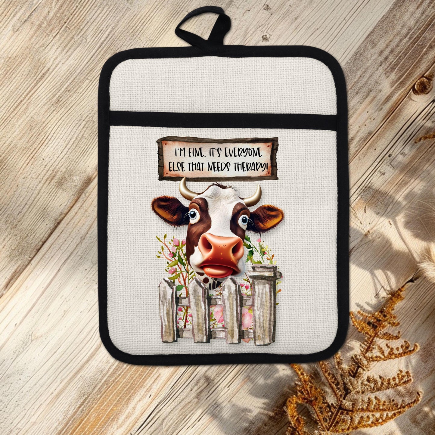 Funny Cow Pot Holder with Quirky Fence Design  Flowers - Im Fine Everyone Else Needs Therapy Linen Hot Pad