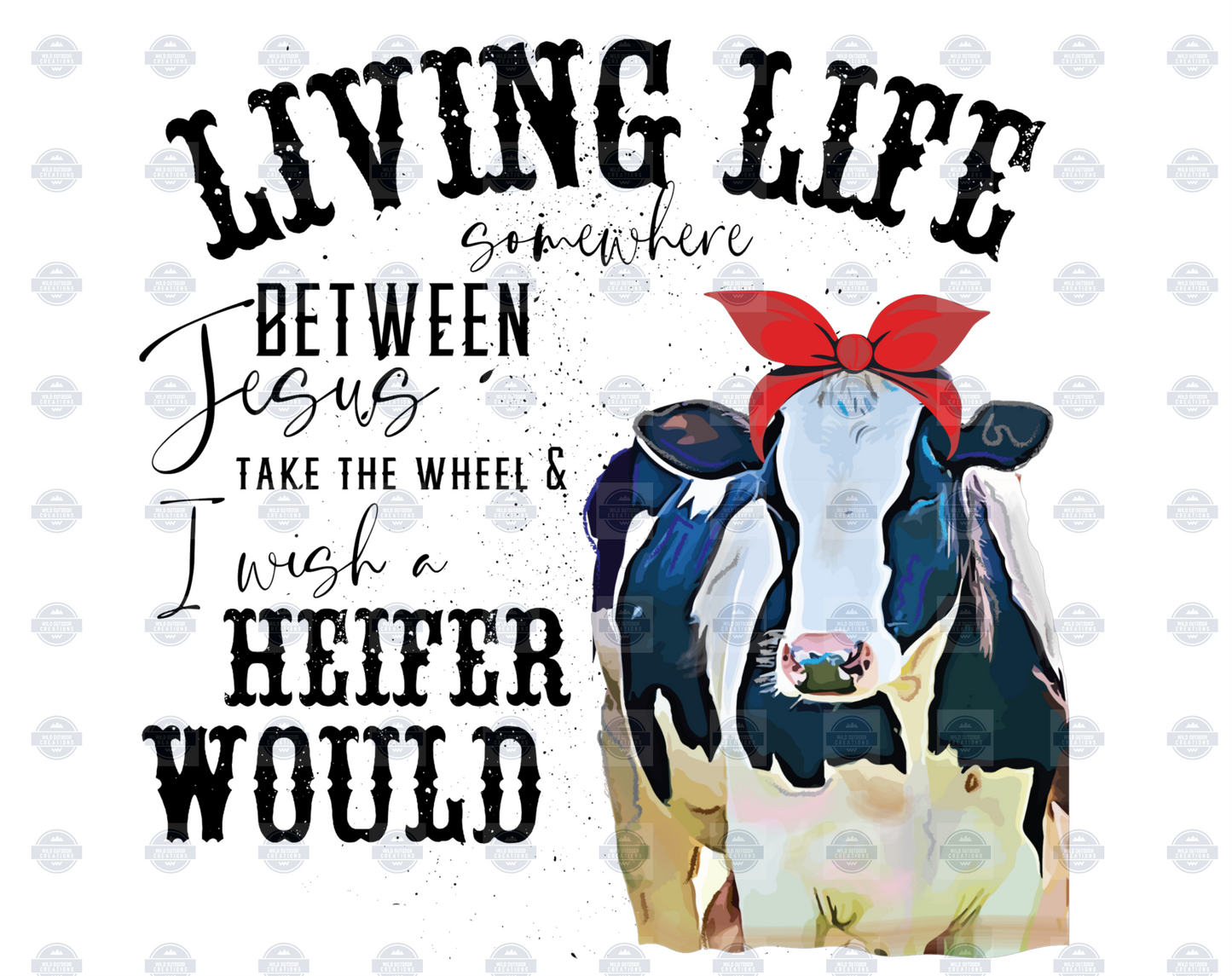 Living Life Between Jesus and I Wish A Heifer Would 16oz Frosted Glass Can Tumbler