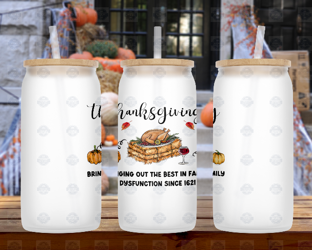 Funny Thanksgiving 16oz Glass Tumbler with Straw and Lid
